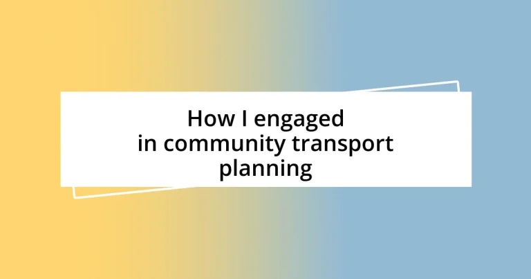 How I engaged in community transport planning