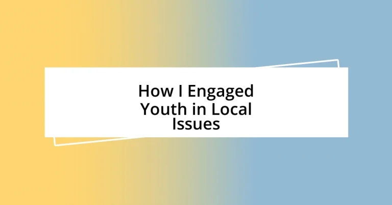 How I Engaged Youth in Local Issues