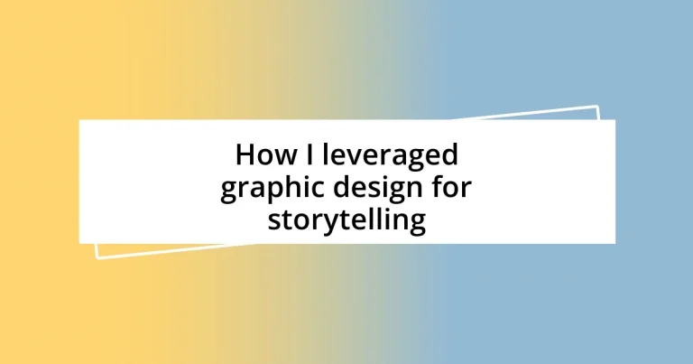 How I leveraged graphic design for storytelling