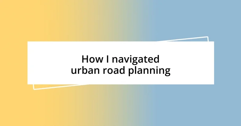 How I navigated urban road planning