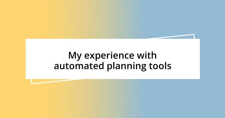 My experience with automated planning tools