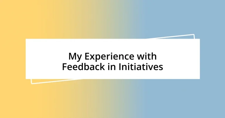 My Experience with Feedback in Initiatives