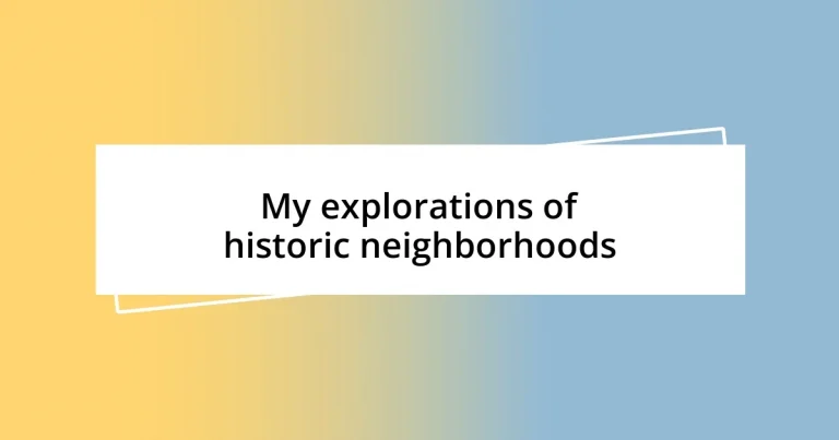 My explorations of historic neighborhoods