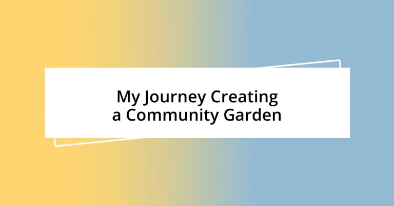 My Journey Creating a Community Garden