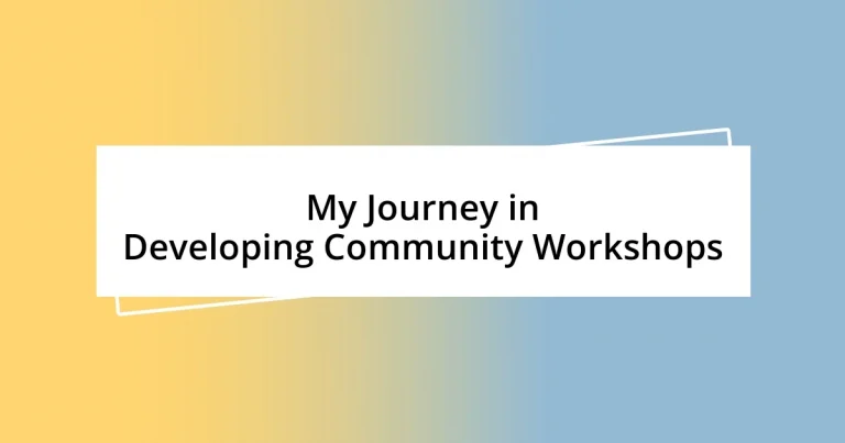 My Journey in Developing Community Workshops