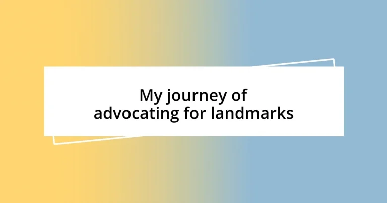 My journey of advocating for landmarks