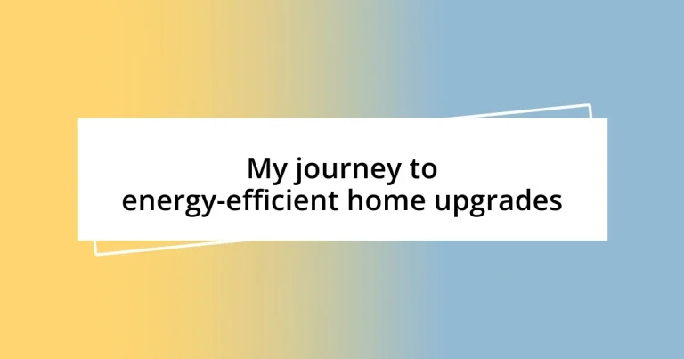 My journey to energy-efficient home upgrades