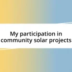 My participation in community solar projects