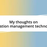 My thoughts on congestion management technologies