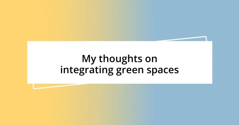 My thoughts on integrating green spaces