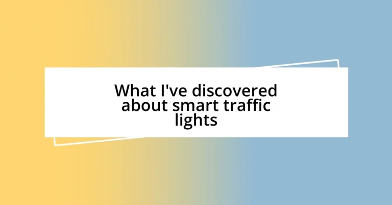 What I’ve discovered about smart traffic lights