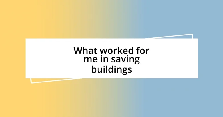 What worked for me in saving buildings