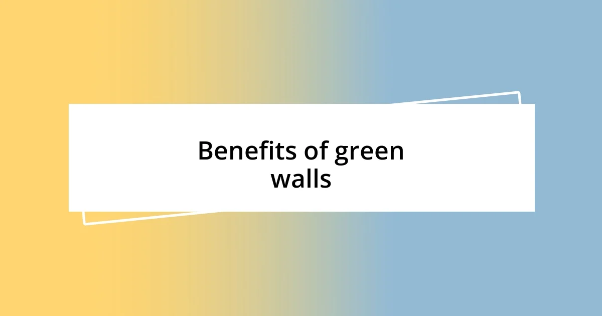 Benefits of green walls