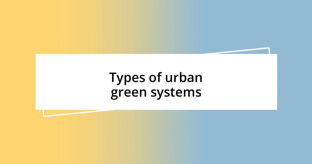 Types of urban green systems