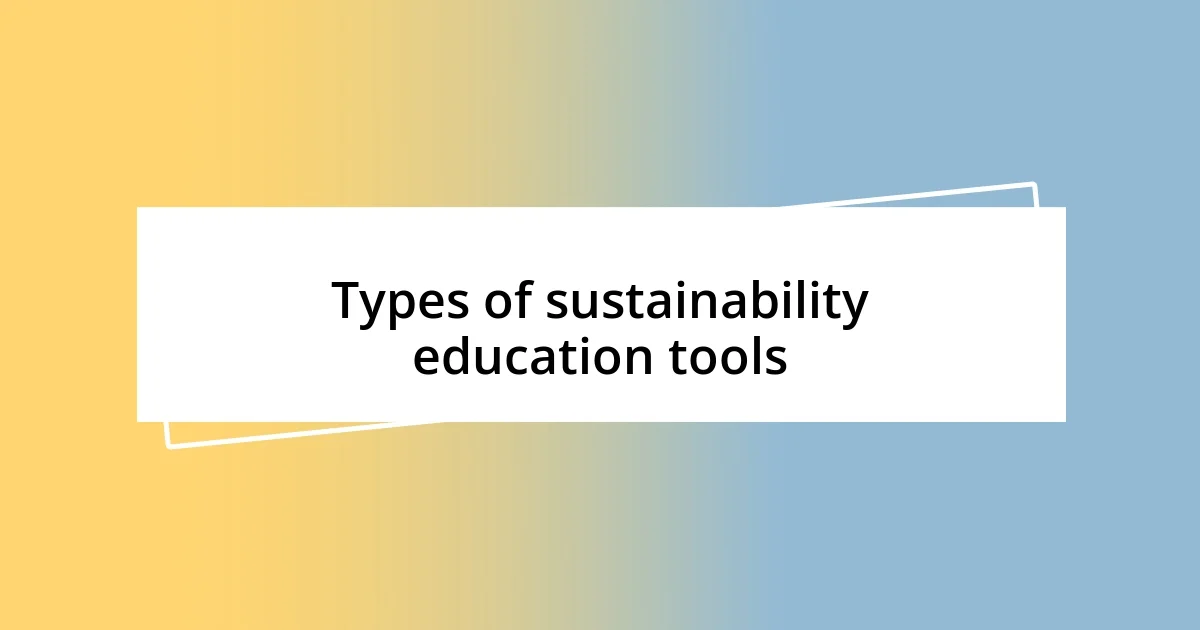 Types of sustainability education tools