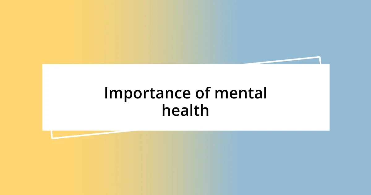 Importance of mental health